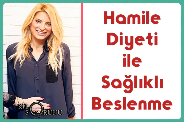 Hamile-Diyeti-ile-Sal1kl1-Beslenme